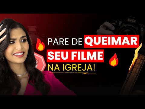 Como não queimar seu filme com as mulheres na igreja!
