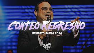 Gilberto Santa Rosa - Conteo Regresivo [Letra/Lyrics] (Salsa Version)