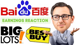 Triple Threat Stock Market Earnings Reaction - Baidu Stock |  Best Buy Stock | Big Lots Stock
