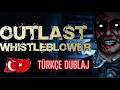 Outlast Whistleblower Türkçe DublaJ | Aşırı Korkunç Oyun 😨