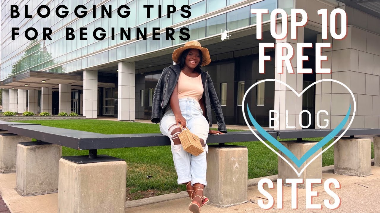Blogging Tips For Beginners | Top 10 free blog sites - YouTube