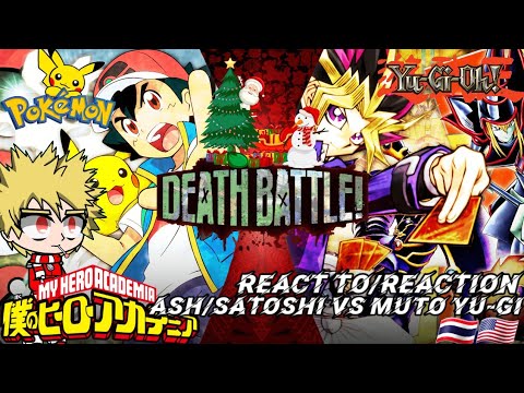 MHA Recat To Ash Vs YuGi |【DEATH BATTLE】 Marry Christmas Special Edition