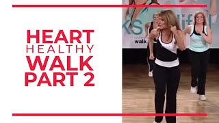 Walk at Home - Heart Healthy Walk (Part 2)
