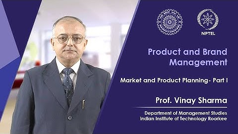 Lecture 17: Market and Product Planning- 1