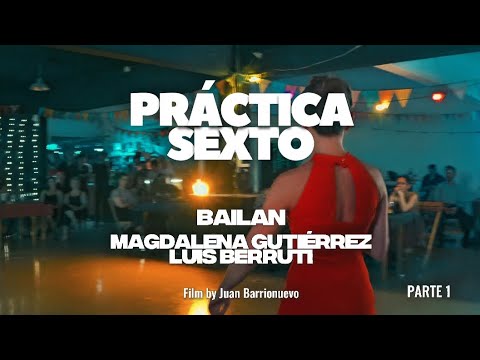 Magdalena Gutiérrez & Luis Berruti - práctica sexto parte 1