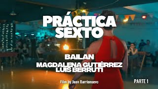 Magdalena Gutiérrez & Luis Berruti - práctica sexto parte 1