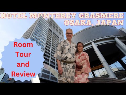 Hotel Monterey Grasmere Osaka Review and Room Tour.