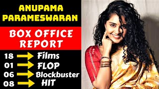 Anupama Parameswaran Hit And Flop All Movies List With Box Office Collection Analysis