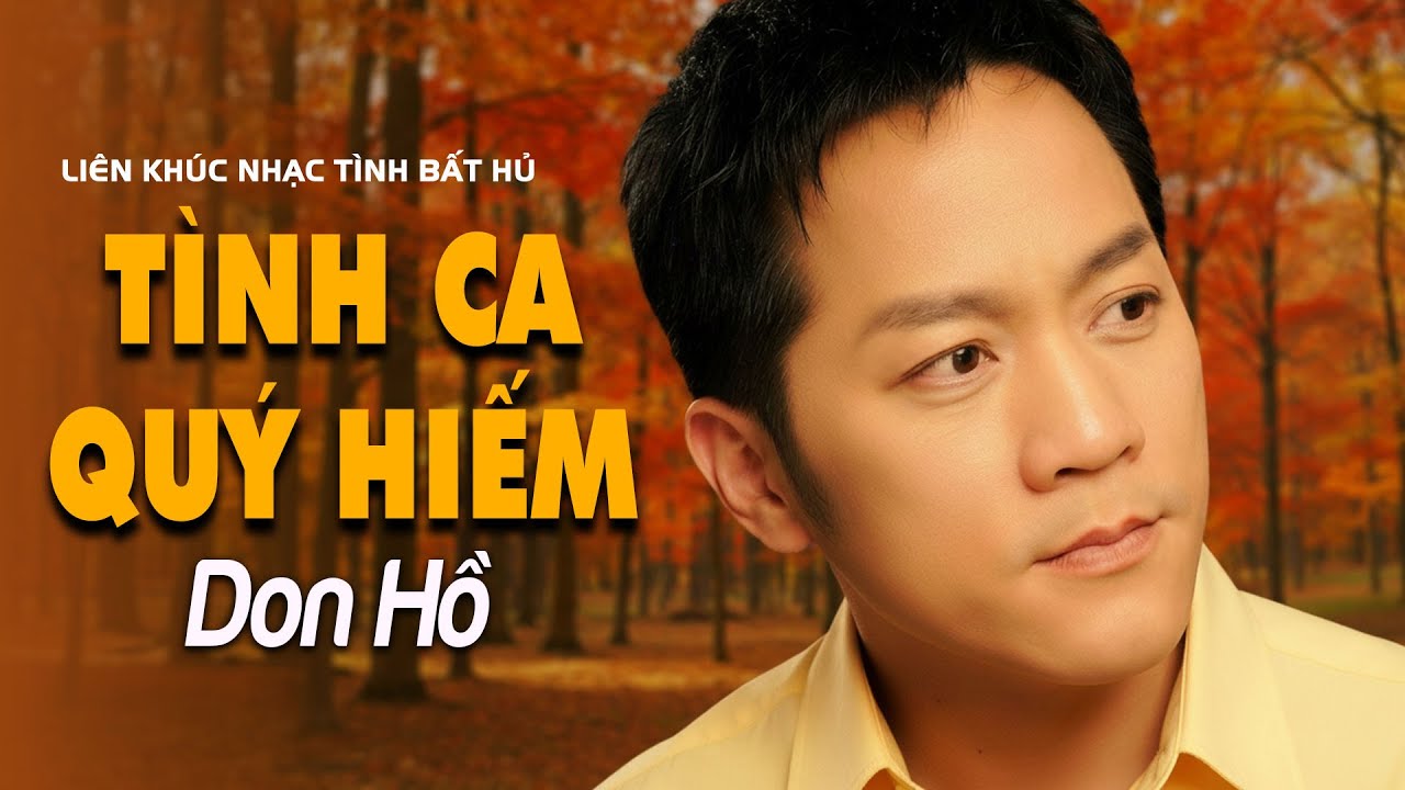 TÌNH CA HẢI NGOẠI DON HỒ ĐƯỢC YÊU THÍCH VÀ NGHE NHIỀU NHẤT - Tình Bơ Vơ, Dấu Tình Sầu