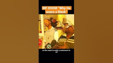 MF DOOM “Why DOOM Wears The Mask”