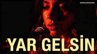 YAR GELSİN - Anadol Folk | Psychedelic Anatolian Rock Cover