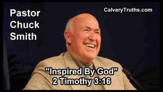 Inspired By God, 2 Timothy 3:16 - Pastor Chuck Smith - Topical Bible Study
