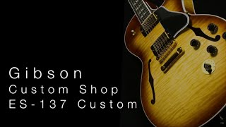 Gibson Memphis ES-137 Custom • Wildwood Guitars Overview