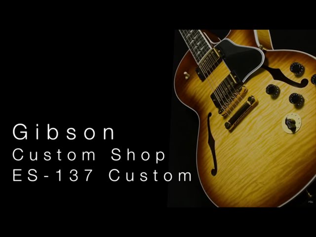 Gibson Memphis ES-137 Custom • Wildwood Guitars Overview - YouTube