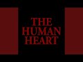 Capture de la vidéo The Human Heart