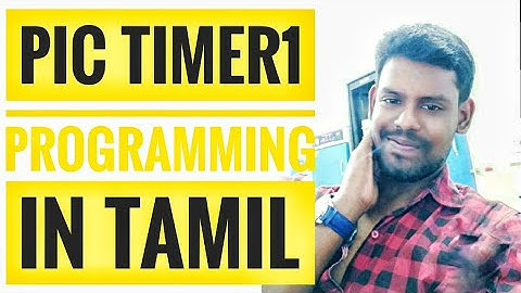 Timer1 programming with pic microcontroller| in Tamil|HYlobits