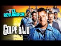 GOLPE BAJO: El Juego Final en 10 Minutos | Resumen