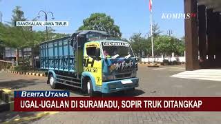 Ugalugalan Di Jembatan Suramadu Sopir Truk Ditangkap