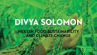 Next in Food Sustainability and Climate Change | Divya Solomon
