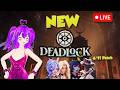 LIVE🔴 ON 🎉WE BACK! BEST NOOB 🦸♀️Deadlock Celeste/Mina + Learning 🎉 MOBA Shooter 🦸♂️ VTuber 🎮 #1341