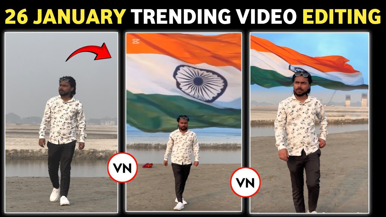 26 January Video Editing 2026 | 26 January Video Editing In Vn | Happy Republic Day Video Editing