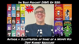Jeff Kinney Author + Illustrator of Diary of a Wimpy Kid Reoccurs Interview DBP: 225
