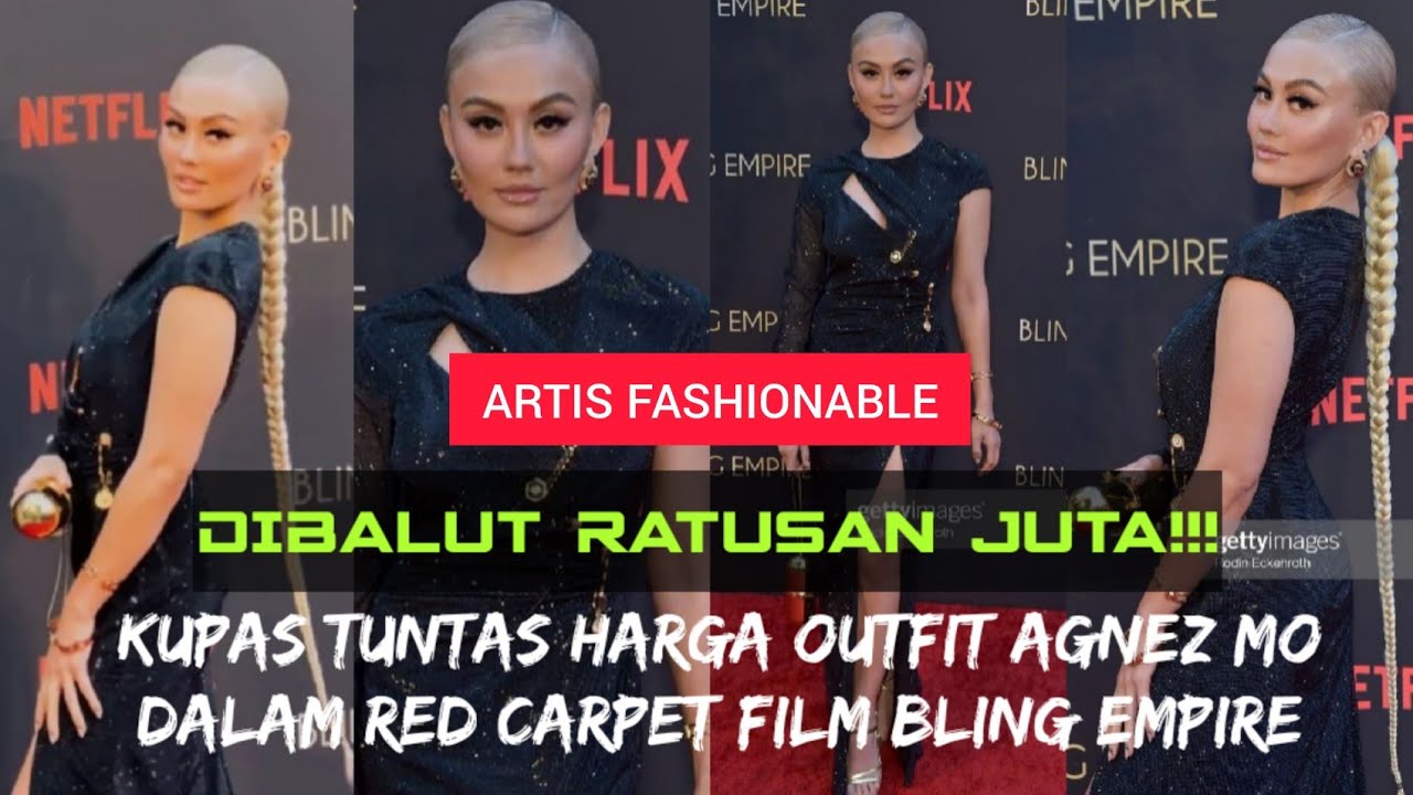 Kupas Harga Outfit Agnez Mo di Red Carpet Netflix “Bling Empire” di Los Angeles.