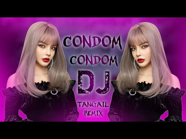 Condom Condom - Dj Song | Tik Tok Viral | Tangail Remix | Hard Bass | Piknik Dj Song | Official class=