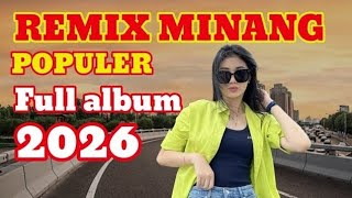 Latest Full Album DJ Minang Remix, Full Bass, Most Powerful