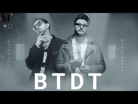 BTDT ~ Official Music Video ~ Bilal Saeed, Talha Anjum ~  Edited by SOUL HARDER
