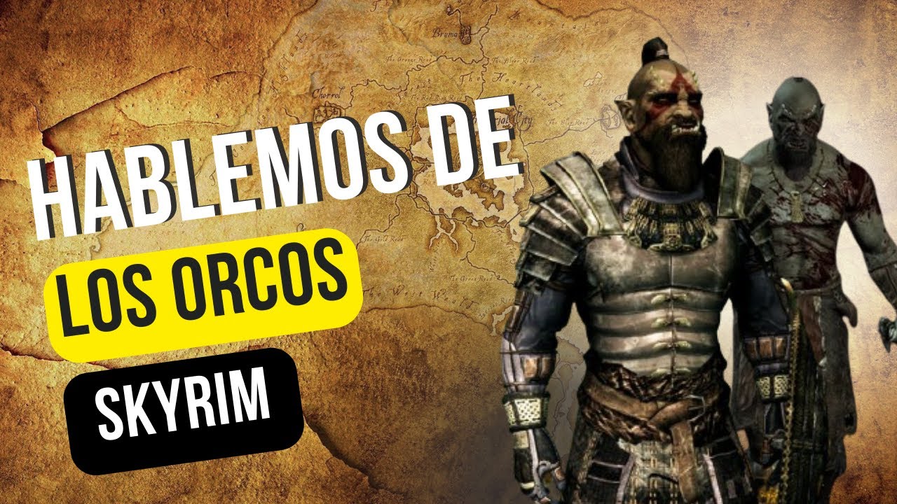 SKYRIM | Por que nadie quiere a los ORCOS?
