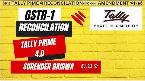 GSTR-1 RECONCILIATION TALLY PRIME 4.0 AND AMENDMENT GSTR-1