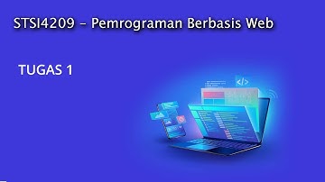 TUGAS 1 PRAKTIKUM (STSI4209 - Pemrograman Berbasis Web)