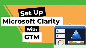 Set Up Microsoft Clarity WITH Google Tag Manager
