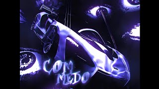 Com Medo (Extremely Slowed)