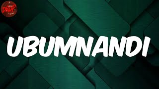 Kabza De Small - Ubumnandi (Lyrics)