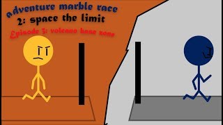 Adventure marble race 2: space the limit (Episode 3: volcano base zone)