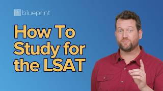 How to Study for the LSAT | Best LSAT Prep Methods Explained