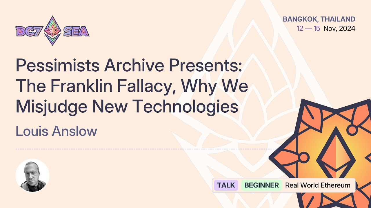 Pessimists Archive Presents: The Franklin Fallacy, Why We Misjudge New Technologies | Devcon SEA
