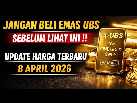 Jangan Beli Emas UBS Sebelum Lihat Ini!Update Harga Terbaru 8 April 2026