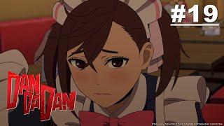 DAN DA DAN - Episode 19 [English Sub]