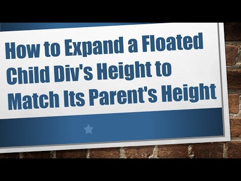 How to Expand a Floated Child Div's Height to Match Its Parent's Height