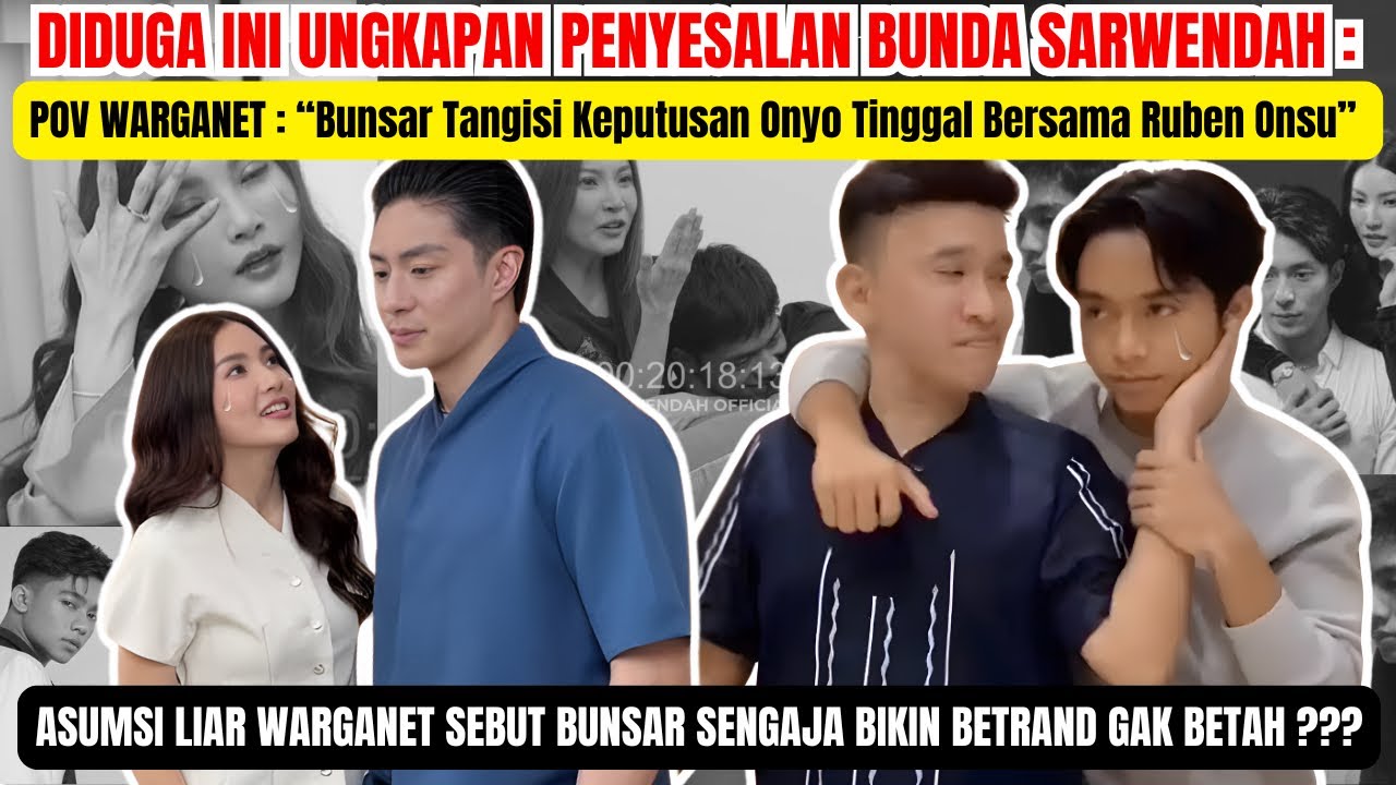 DIDUGA INI UNGKAPAN PENYESALAN BUNDA SARWENDAH ATAS KEPUTUSAN BETRAND TINGGAL BERSAMA RUBEN ONSU ???