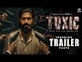 Toxic | Trailer Explained | Rocking Star Yash | Geetu Mohandas | KVN | Monster Mind Creations
