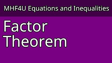 MHF4U - The Factor Theorem