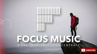 Music For Work, Studying, Concentration No1 - Ambient Deep Focus Music
