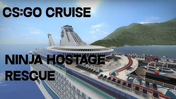 CS:GO Ninja Hostage Rescue (Cruise)
