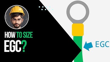 How to Size the Equipment Grounding Conductor (EGC) Based on NEC | Step-by-Step Guide!