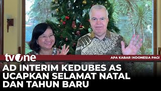 Download lagu Ad Interim Kedubes AS Ucapkan Selamat Natal dan Tahun Baru | AKIP tvOne