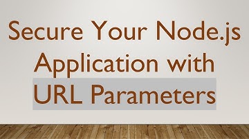 Secure Your Node.js Application with URL Parameters
